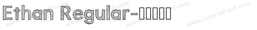 Ethan Regular字体转换